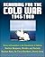 Rearming for the Cold War 1945-1960 - History of Acquisition in the Department of Defense - Nuclear Weapons, Missiles and Rockets, Nuclear Navy, Air Force Bombers, Atomic Army