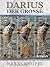 Darius der Große. König der Perser by Hanns Kneifel