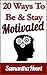20 Ways To Be And Stay Motivated!