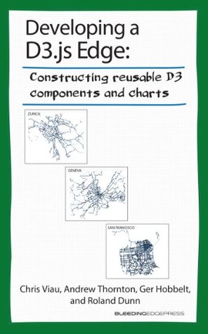 Developing a D3.js Edge (Kindle Edition)