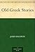 Old Greek Stories by James  Baldwin