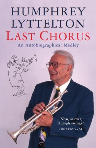 Last Chorus: An Autobiographical Medley (Kindle Edition)