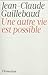 Une Autre Vie Est Possible