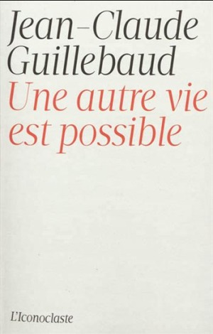 Une Autre Vie Est Possible