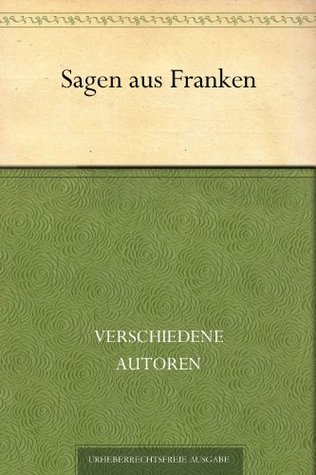 Sagen aus Franken (German Edition)