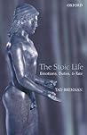 Book cover for The Stoic Life: Emotions, Duties, and Fate