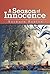 A Season of Innocence: HIstorical Fiction of Jim Crow days