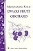 Maintaining Your Dwarf Frui...
