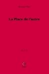 La Place de l'autre by Bernard Noël