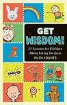 Get Wisdom!: 23 L...