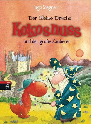 Der kleine Drache Kokosnuss und der große Zauberer (Kindle Edition)