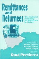 Remittances and Returnees: The Cultural Economy of Migration in Ilocos