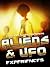 UFO: Aliens and UFO Experiences: aliens and ufo conspiracy