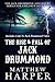The Rise & Fall of Jack Drummond: Adventure Series for Children Ages 9-12 (Includes Link To Jack Drummond Video): Adventure Series for Children Ages 9-12