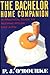 The Bachelor Home Companion by P.J. O'Rourke