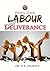 When Your Labour Needs Deliverance