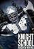 Knight School
