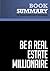 Summary: Be a Real Estate Millionaire: Review and Analysis of Graziosi's Book