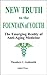 New Truth to the Fountain of Youth: The Emerging Reality of Anti-Aging Medicine