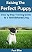 Raising The Perfect Puppy: Step by Step Training Guide to a Well-Behaved Dog