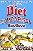 The Diet Comparison Handbook - Guide to Choose - Health and Wellness Series