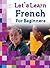Let's Learn: French for Beginners