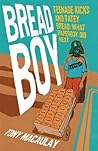 Breadboy: Teenage Kicks and Tatey Bread – What Paperboy Did Next, Book 1