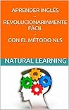 Aprender Inglés con el método NLS Aprender Inglés con el método NLS