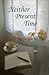 Neither Present Time by Caren J.  Werlinger