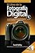 El Libro de la Fotografía Digital by Kelby Scott El Libro de la Fotografía Digital by Kelby Scott