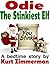 Odie, the Stinkiest Elf