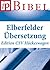 Die Bibel: Elberfelder Übersetzung