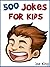 500 Jokes for Kids! Joke Bo...