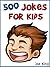 500 Jokes for Kids! Joke Books for Kids