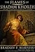 The Flames of Shadam Khoreh (Lays of Anuskaya, #3)