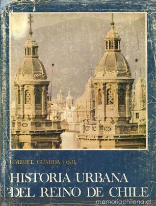 Historia urbana del Reino de Chile