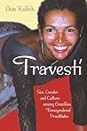 Travesti: Sex, Ge...