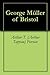 George Müller of Bristol by Arthur Tappan Pierson