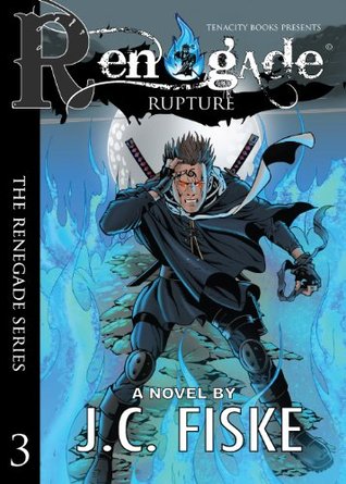 Renegade Rupture (The Renegade Series)