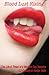 Blood Lust Rising - The Life of a Modern Day Vampire