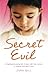 Secret Evil by Zara Gill