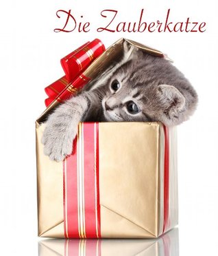Die Zauberkatze - Kinderbuch (German Edition)