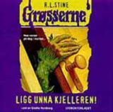 Ligg unna kjelleren! (Grøsserne, #2)