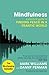 Mindfulness: A practical guide to finding peace in a frantic world