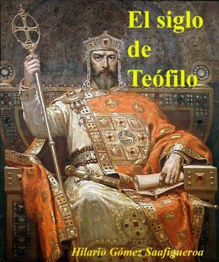 El siglo de Teófilo (Kindle Edition)