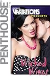 Penthouse Variations Presents Wicked Wives