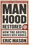 Manhood Restored:...