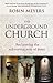 The Underground Church by Robin Meyers