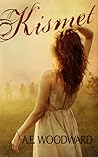 Kismet by A.E. Woodward