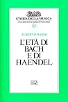 L'età di Bach e d...